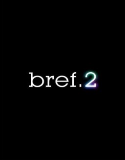 Bref saison 1