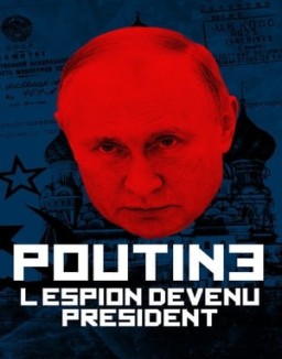 Poutine, l'espion devenu président