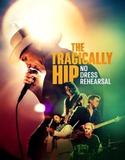 The Tragically Hip - No Dress Rehearsal